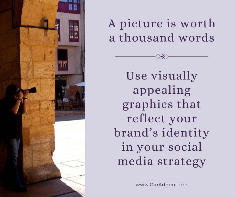 Visually appealing graphics are a smart social media strategy for small businesses.