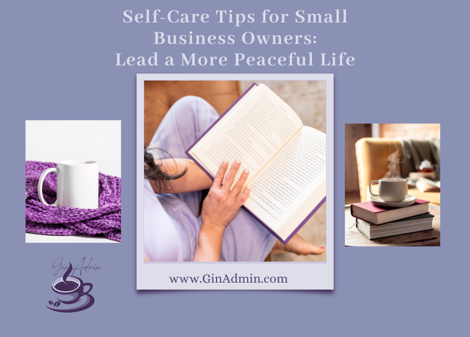 Self-Care Steps for Small Business Owners to Lead a More Peaceful Life