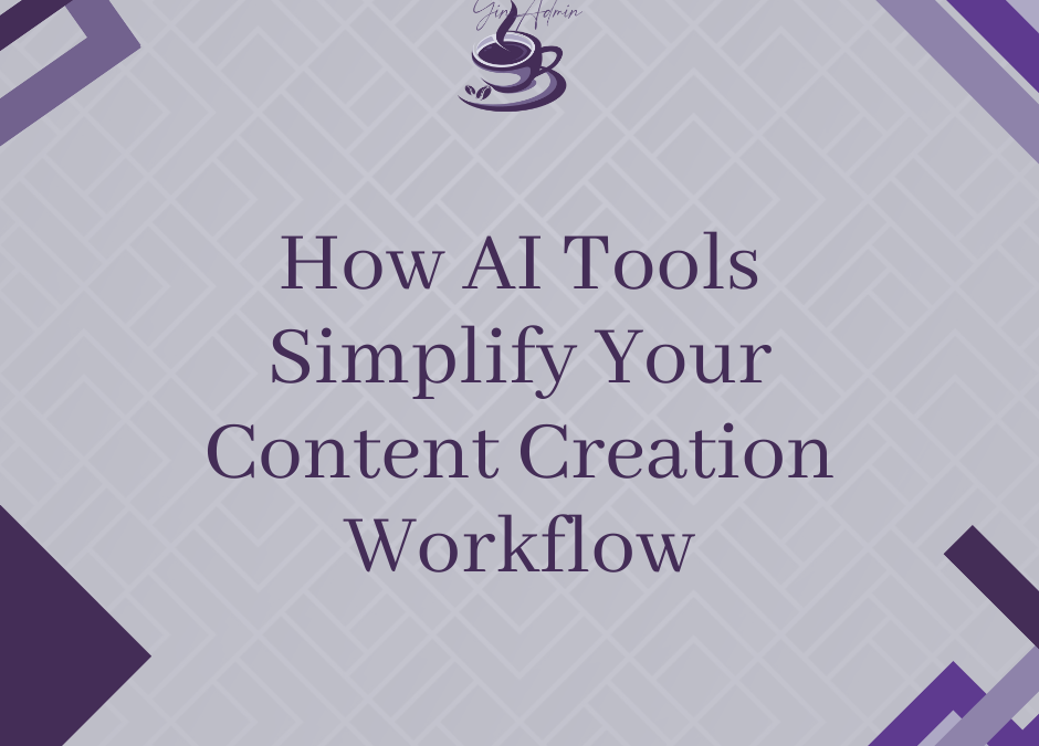 How AI Tools Simplify Your Content Creation Workflow