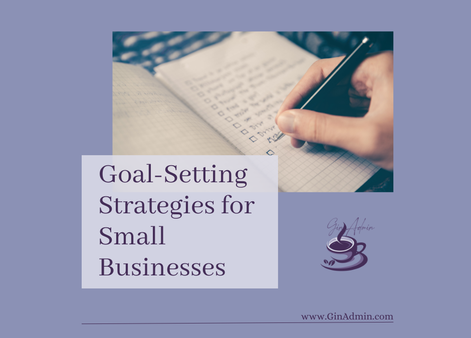 Goal-Setting Strategies for Small Business Owners