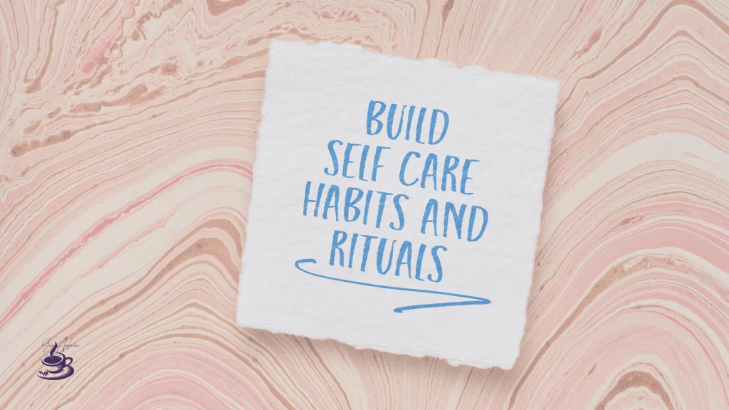 Self-care isn't selfish.