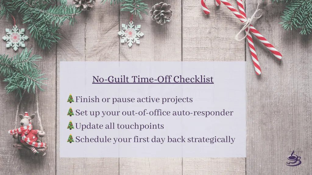 The no-guilt time-off checklist for setting client boundaries during the holidays